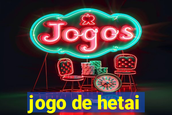 jogo de hetai