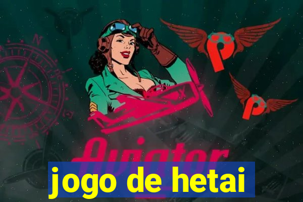 jogo de hetai