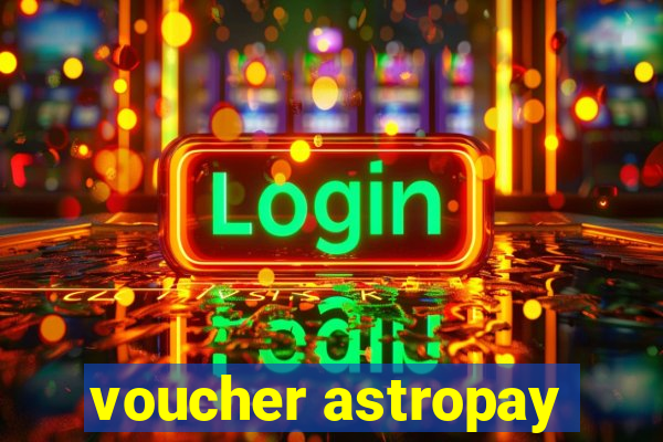 voucher astropay