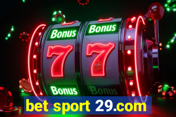 bet sport 29.com