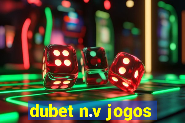 dubet n.v jogos