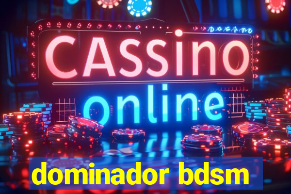 dominador bdsm