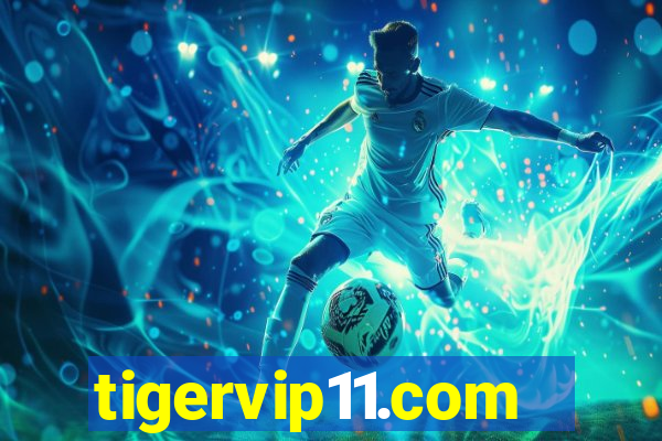 tigervip11.com