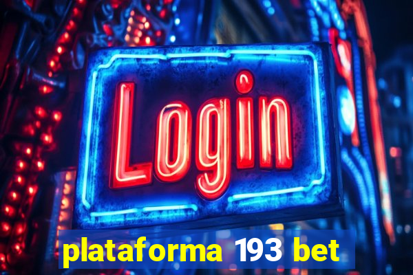 plataforma 193 bet