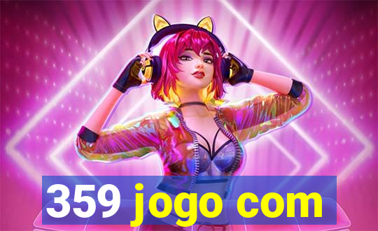 359 jogo com