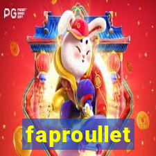 faproullet