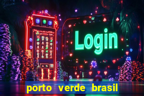 porto verde brasil onde fica