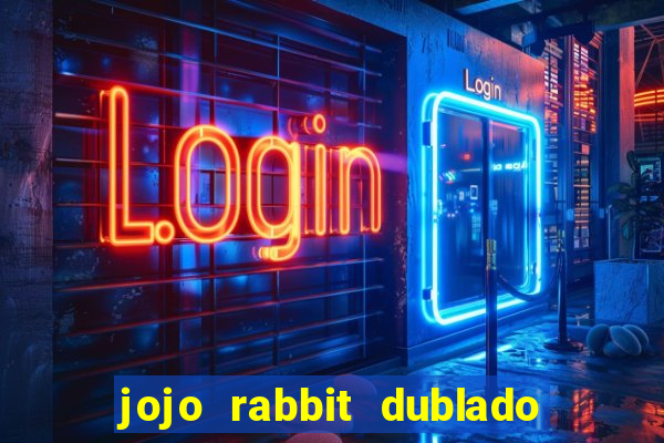 jojo rabbit dublado assistir online