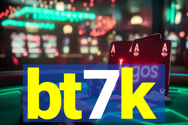 bt7k