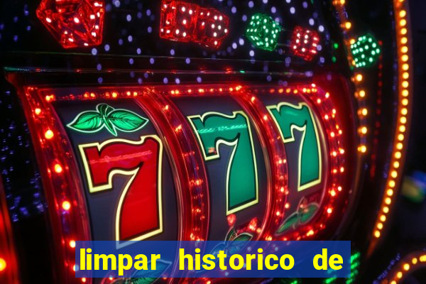 limpar historico de apostas bet365