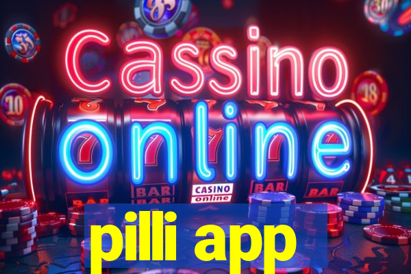 pilli app