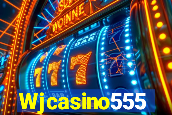 Wjcasino555