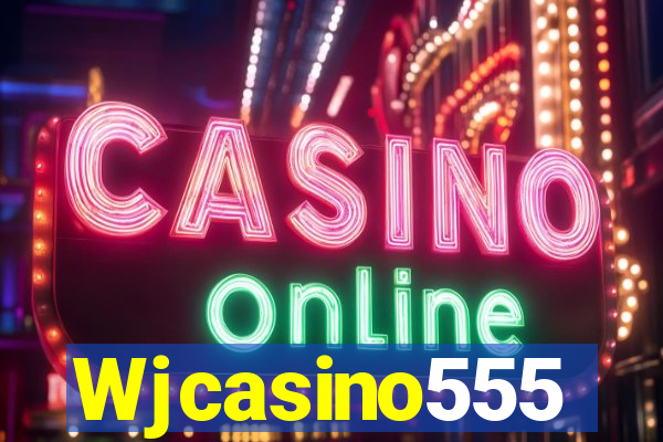 Wjcasino555