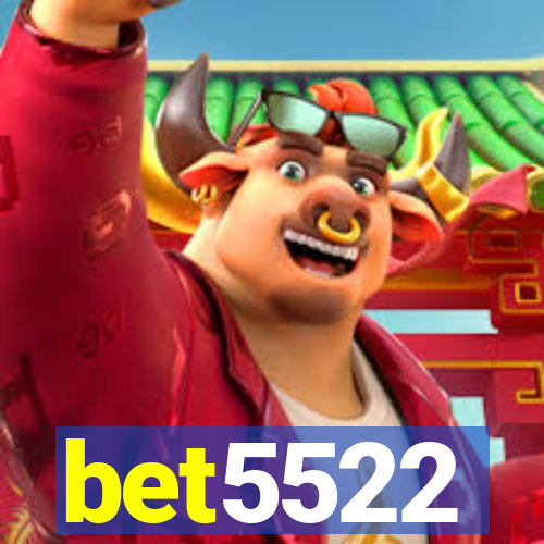 bet5522