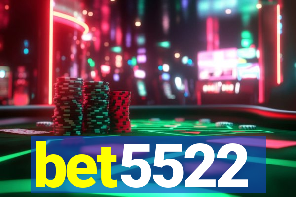 bet5522