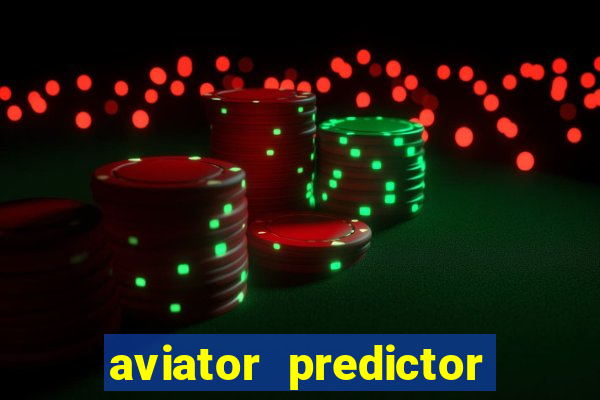 aviator predictor premium apk download