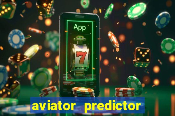 aviator predictor premium apk download