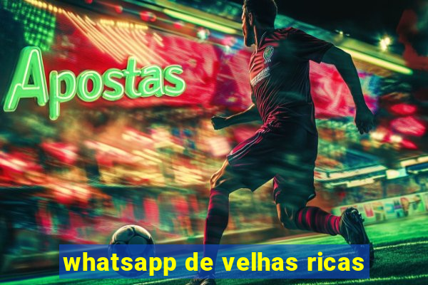 whatsapp de velhas ricas