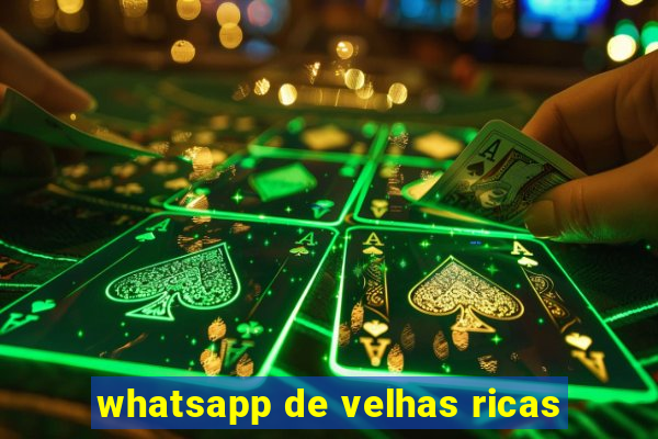 whatsapp de velhas ricas