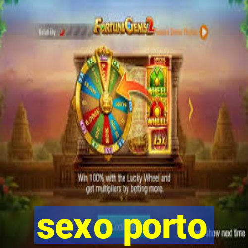 sexo porto