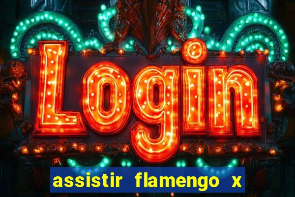 assistir flamengo x corinthians multi canais