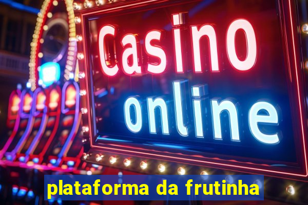 plataforma da frutinha