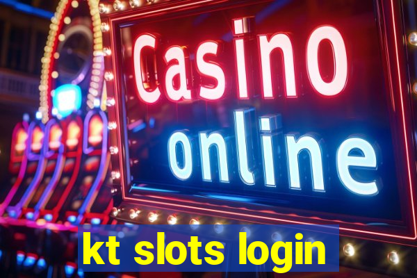 kt slots login