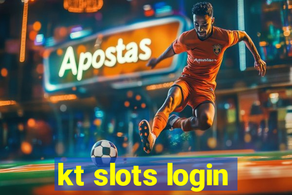 kt slots login