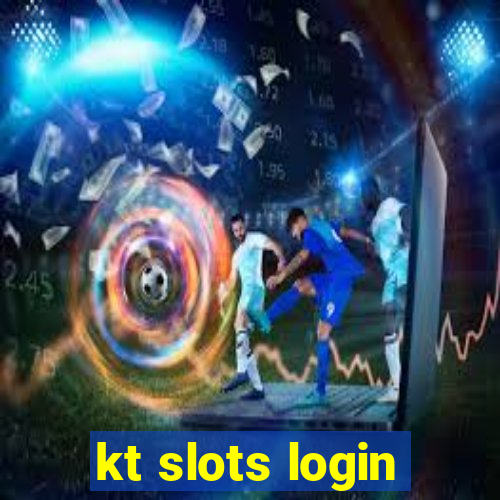 kt slots login