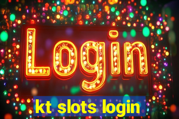 kt slots login