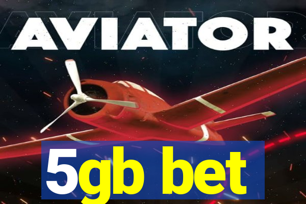 5gb bet