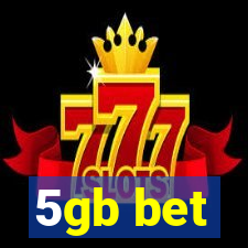 5gb bet