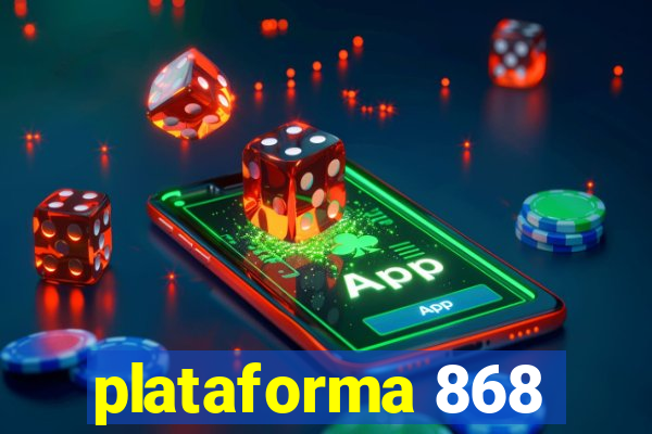 plataforma 868