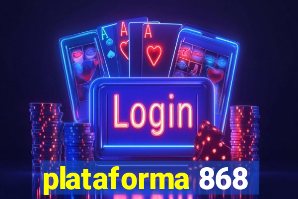 plataforma 868