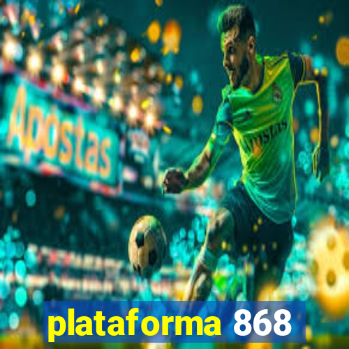 plataforma 868