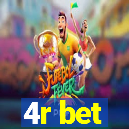 4r bet