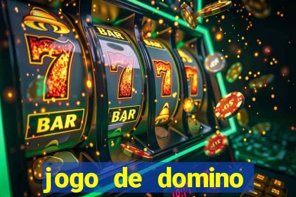 jogo de domino valendo dinheiro real