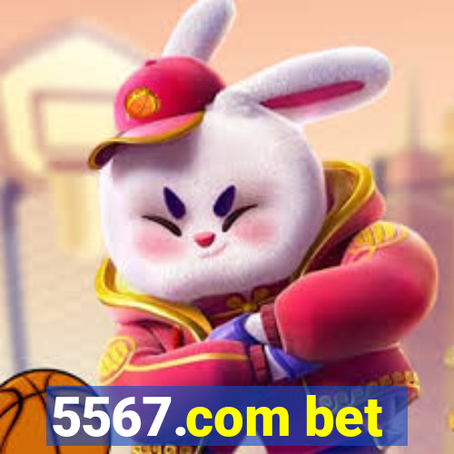 5567.com bet