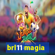 brl11 magia