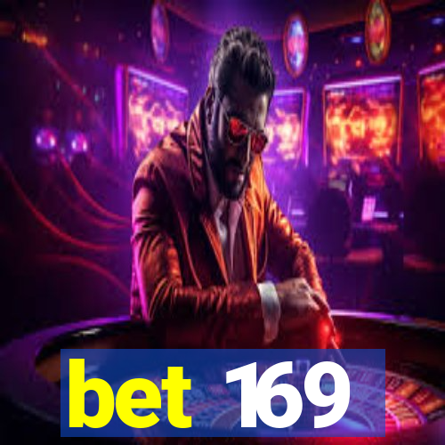 bet 169