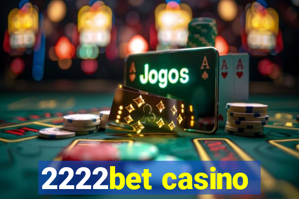 2222bet casino