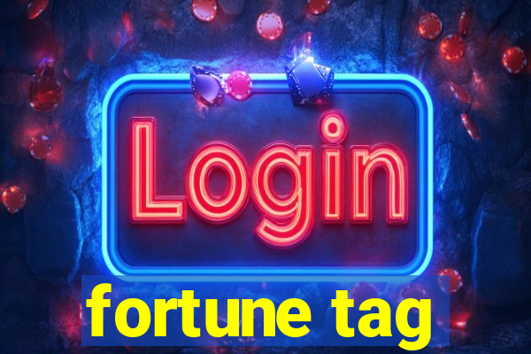 fortune tag