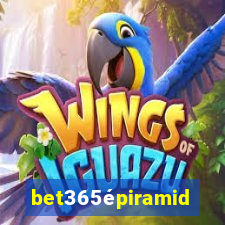 bet365épiramide