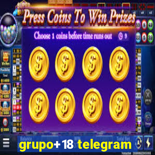 grupo+18 telegram