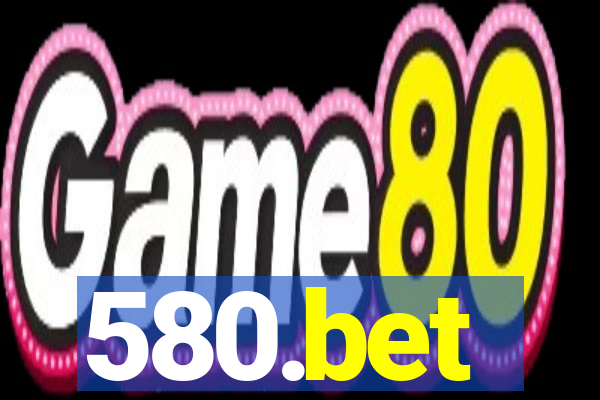 580.bet