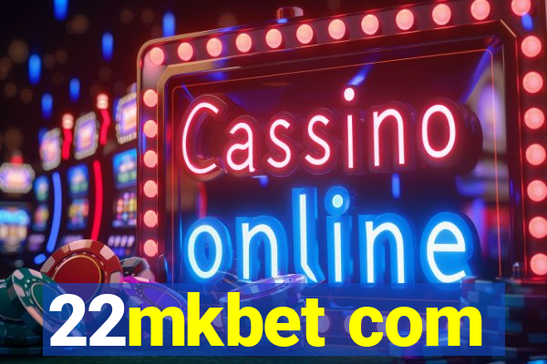 22mkbet com