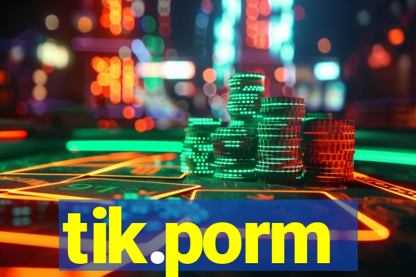 tik.porm