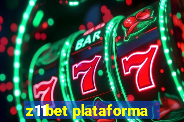 z11bet plataforma