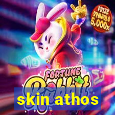 skin athos