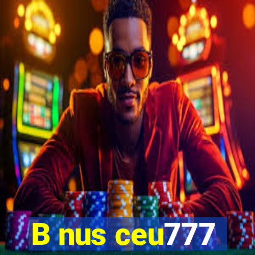 B nus ceu777